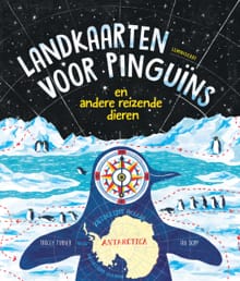 Landkaarten voor pinguïns - Tracey Turner