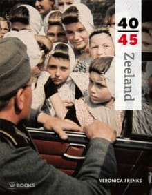 Zeeland 40-45 - Veronica Frenks