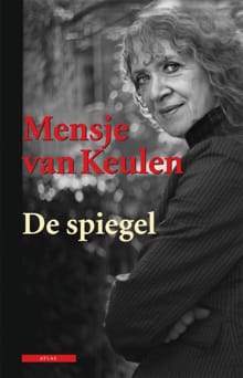 De spiegel - Mensje van Keulen