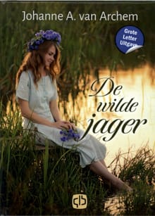 De wilde jager - Johanne A. van Archem