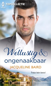 Wellustig & ongenaakbaar - Jacqueline Baird