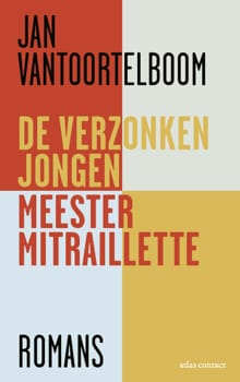 De verzonken jongen, Meester Mitraillette - Jan Vantoortelboom