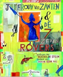 Juffrouw van Zanten & de zeven rovers - Mathilde Stein