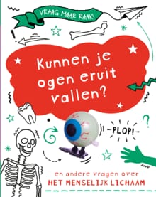 Kunnen je ogen eruit vallen? - Anna Claybourne