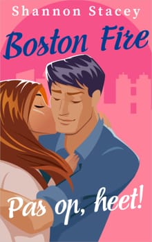 Pas op, heet! - Shannon Stacey