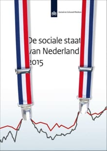 De sociale staat van Nederland 2015 - Rob Bijl, Jeroen Boelhouwer, ...
