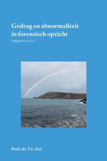 Gedrag en abnormaliteit in forensisch opzicht -  Prof. dr. T.I. Oei
