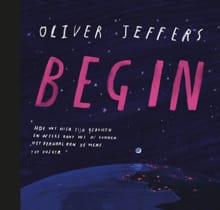 Begin - Oliver Jeffers