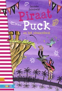 Piraat Puck en het piratenfeest - Janneke Schotveld