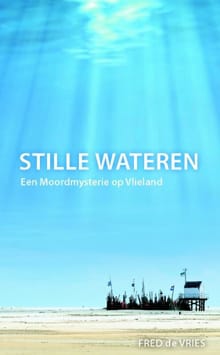 Stille Wateren - Fred de Vries, de Vries Fred, ...