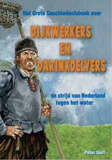 Dijkwerkers en darinkdelvers - Peter Smit