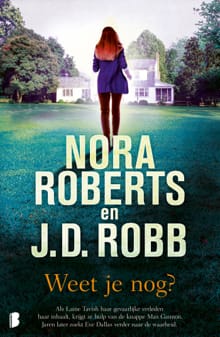 Weet je nog? - Nora Roberts, J.D. Robb