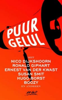 Puur gelul - Ronald Giphart, Sjaak Bral, ...