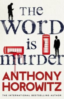 The word is murder - Anthony Horowitz