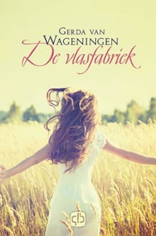 De vlasfabriek - Gerda van Wageningen, Gerda Van Wageningen