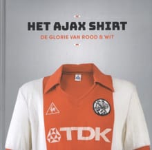 Het Ajax Shirt - Jaap Visser