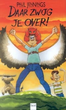 Daar zwijg je over! - P. Jennings, Paul Jennings