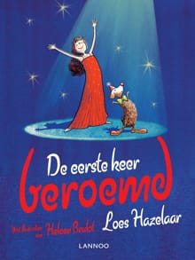 De eerste keer beroemd - Loes Hazelaar, Heleen Brulot