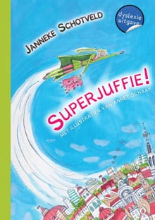 Superjuffie - Janneke Schotveld