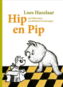 Hip en Pip - Loes Hazelaar, Richard Verschraagen