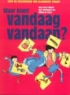 Waar komt vandaag vandaan ? - Ferry Piekart