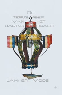 De terugkeer van het haringorakel - Lammert Voos
