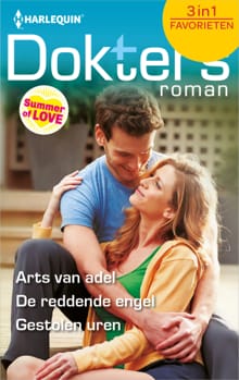 Arts van adel ; De reddende engel ; Gestolen uren - Kate Hardy, Alison Roberts, ...