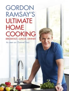 Gordon Ramsay's Ultimate Home Cooking - Gordon Ramsay