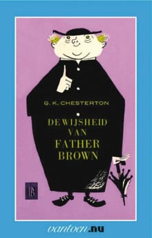 De wijsheid van Father Brown - G.K. Chesterton