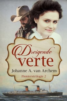Dreigende verte - Johanne A. van Archem