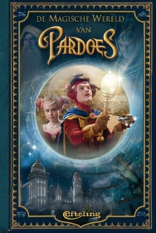 De magische wereld van Pardoes -  , Efteling , ...
