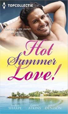 Hot summer love! - Isabel Sharpe, Dawn Atkins, ...