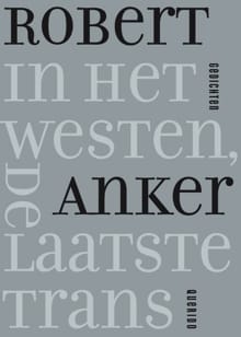 In het westen, de laatste trans - Robert Anker