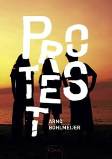 Protest - Arno Bohlmeijer