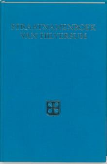 Straatnamenboek van hilversum - Conrad Ferdinand Meyer, Stephenie Meyer, ...