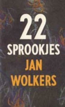 22 sprookjes - J. Wolkers, Jan Wolkers, ...