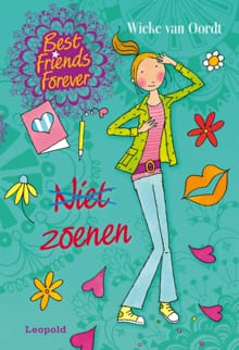 Best Friends Forever * Niet zoenen - Wieke van Oordt
