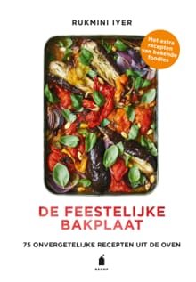 De feestelijke bakplaat - Rukmini Iyer