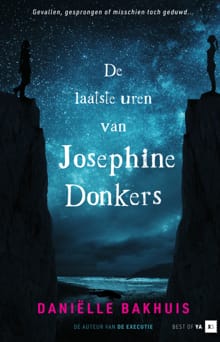 De laatste uren van Josephine Donkers - Daniëlle Bakhuis