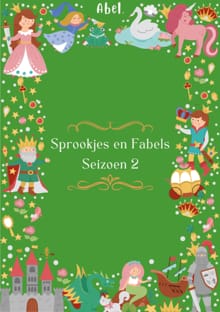Sprookjes en fabels - 2 - Gebroeders Grimm, Joseph Jacobs, ...