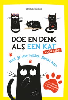 Doe en denk als een kat voor kids - Stéphane Garnier