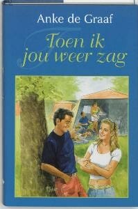 Toen ik jou weer zag - A. de Graaf, A. De Graaf