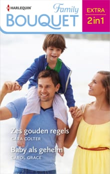Zes gouden regels / Baby als geheim - Cara Colter, Carol Grace