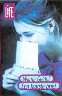 Een laatste brief - W. Geldof, Wilma Geldof