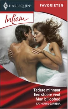Tedere minnaar ; Een stoere vent ; Man bij opbod - Katherine Garbera