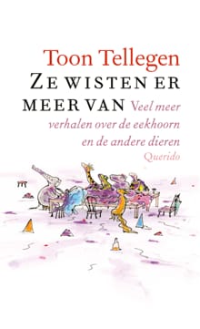 Ze wisten er meer van - Toon Tellegen