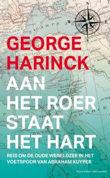 Aan het roer staat het hart - George Harinck