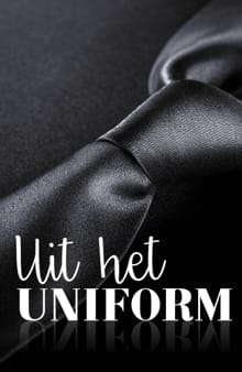 Uit het uniform - Suzanne van Bilderbeek, Yentl Spijk, ...