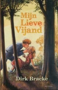 Mijn lieve vijand - Dirk Bracke