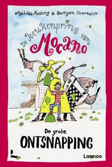 De keukenprins van Mocano IV - De grote ontsnapping - Mathilda Masters